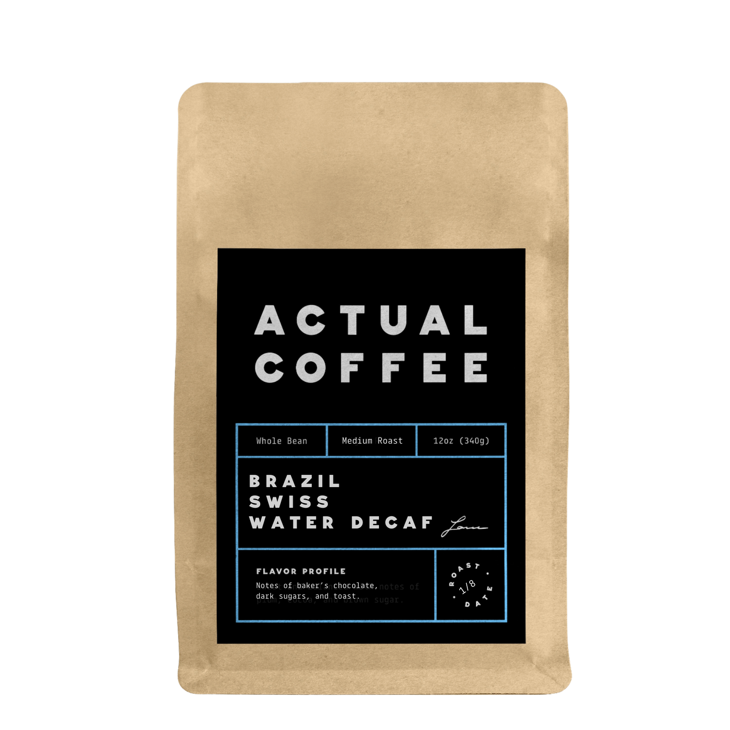 Actual Coffee bag with Brazil Swiss Water Decaf coffee